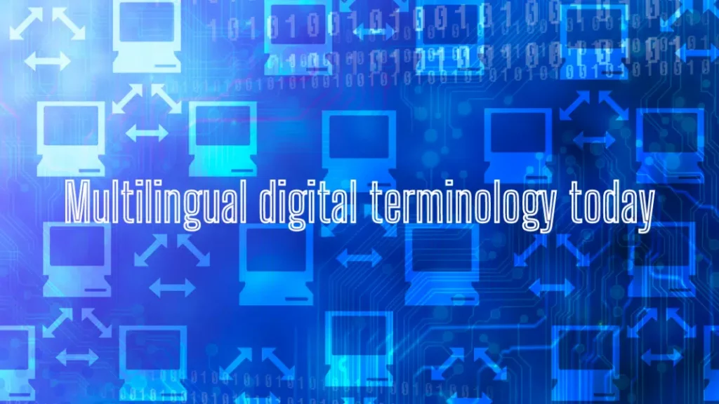 Multilingual digital terminology today